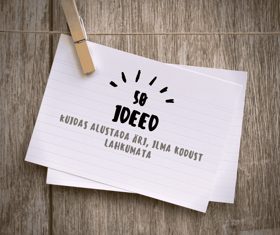 50 ideed, kuidas alustada äri, kodust lahkumata